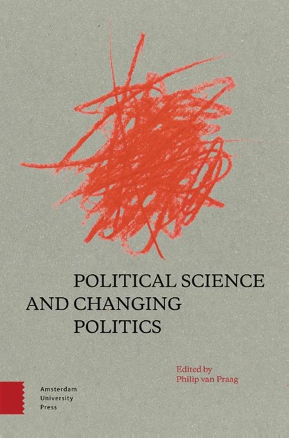 Political Science and Changing Politics, Philip van Praag - Paperback - 9789462987487