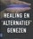 Healing en 'alternatief' genezen, Peter Jan Margry - Paperback - 9789462987890