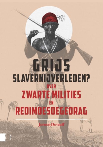 Grijs slavernijverleden?, Jeroen Dewulf - Paperback - 9789462987944