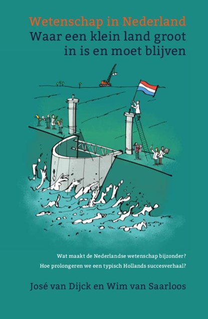 Wetenschap in Nederland, José van Dijck ; Wim van Saarloos - Paperback - 9789462988156
