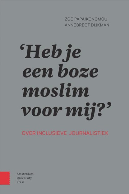Heb je een boze moslim voor mij?, Zoe Papaikonomou ; Annebregt Dijkman - Paperback - 9789462988781