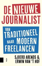 De nieuwe journalist | Sjoerd Arends ; Erwin van 't Hof | 
