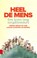 Heel de mens, Louise Gunning-Schepers - Paperback - 9789462989597