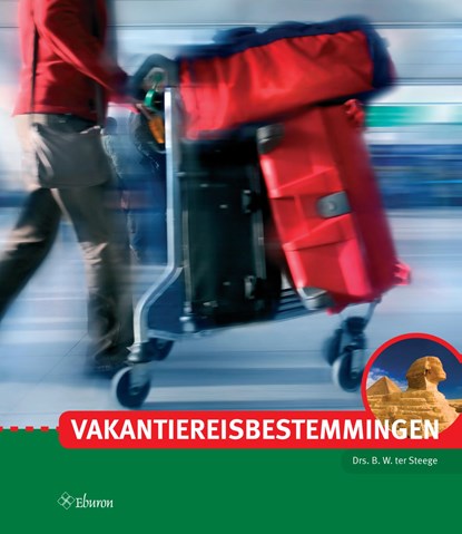 Vakantiereisbestemmingen, Berthel ter Steege - Ebook - 9789463010863