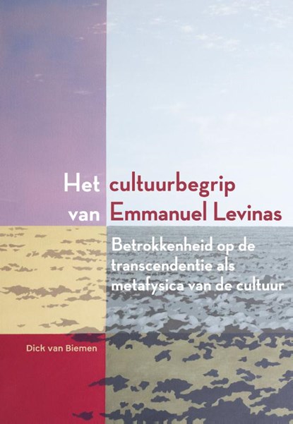 Het cultuurbegrip van Emmanuel Levinas, Dick van Biemen - Gebonden - 9789463010931