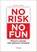 No risk no fun, Robert 't Hart ; René Pennings - Paperback - 9789463011082