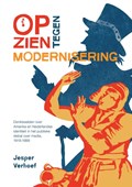 Opzien tegen modernisering | Jesper Verhoef | 