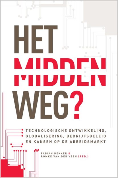 Het midden weg?, Fabian Dekker ; Romke van der Veen - Paperback - 9789463011402