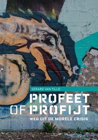 Profeet of profijt | Gérard van Tillo ; Edmund Husserl Stichting | 