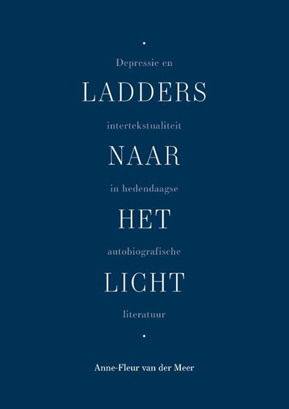 Ladders naar het licht, Anne-Fleur van der Meer - Paperback - 9789463012126