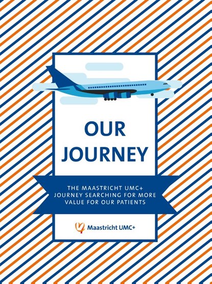 Our Journey, Maastricht UMC+ - Paperback - 9789463012232