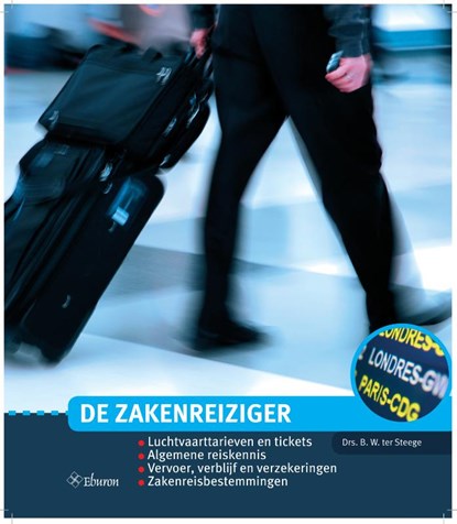 De zakenreiziger, Berthel ter Steege - Losbladig - 9789463012409