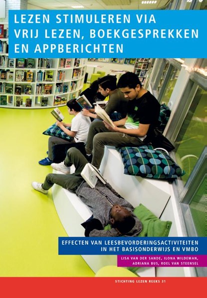 Lezen stimuleren via vrij lezen, boekgesprekken en appberichten, Lisa van der Sande ; Ilona Wildeman ; Adriana Bus ; Roel van Steensel - Paperback - 9789463012775