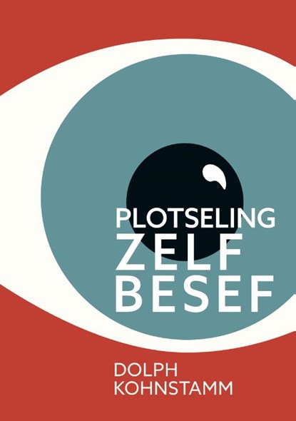 Plotseling zelfbesef, Dolph Kohnstamm - Paperback - 9789463012843