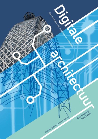 Digitale architectuur, Bas Kruiswijk ; Rob Poels - Gebonden - 9789463013048