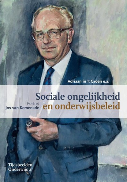 Sociale ongelijkheid en onderwijsbeleid, Adriaan in 't Groen - Paperback - 9789463013086