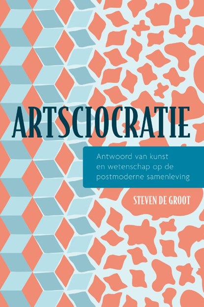 Artsciocratie, Steven de Groot - Paperback - 9789463013260