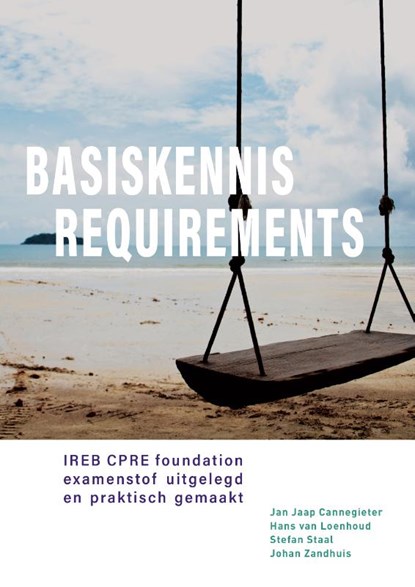 Basiskennis requirements, Jan Jaap Cannegieter ; Hans van Loenhoud ; Stefan Staal ; Johan Zandhuis - Paperback - 9789463013482
