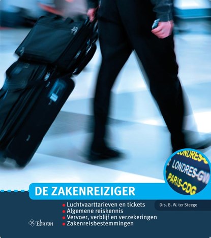 De Zakenreiziger, Berthel ter Steege - Losbladig - 9789463013536