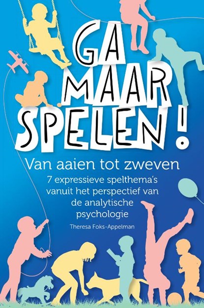 Ga maar spelen!, Theresa Foks-Appelman - Paperback - 9789463014052