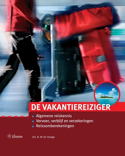 De vakantiereiziger, Berthel ter Steege - Losbladig - 9789463014120