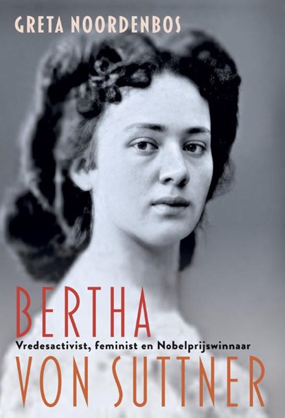 Bertha von Suttner, Greta Noordenbos - Paperback - 9789463014434