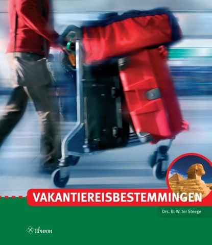 Vakantiereisbestemmingen, Berthel ter Steege - Losbladig - 9789463014472