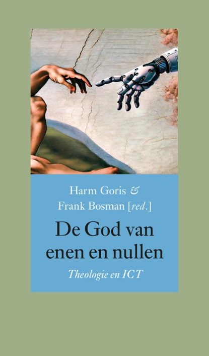 De God van enen en nullen, Harm Goris ; Frank Bosman - Paperback - 9789463015479