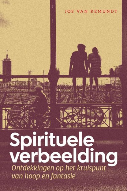 Spirituele verbeelding, Jos van Remundt - Paperback - 9789463015509