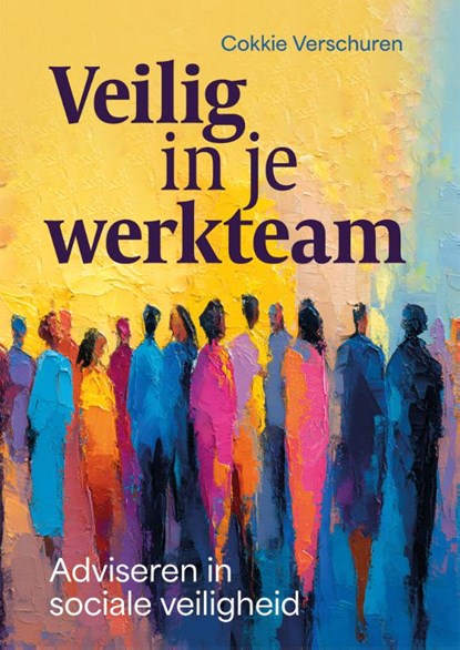 Veilig in je werkteam, Cokkie Verschuren - Paperback - 9789463015837