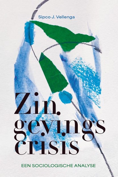 Zingevingscrisis, Sipco J. Vellenga - Paperback - 9789463015905