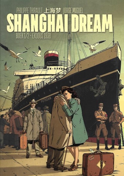 Shanghai dream 01. de uittocht 1938, jorge miguel - Paperback - 9789463065672