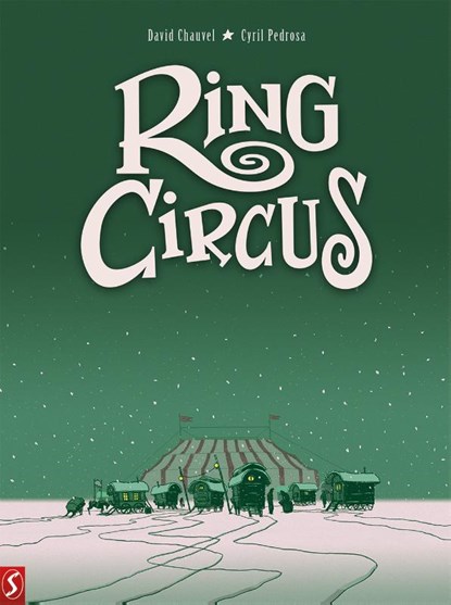 Ring Circus, David Chauvel - Gebonden - 9789463068628