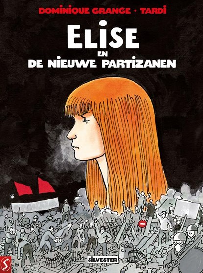 Elise en de Nieuwe Partizanen, Tardi ; Dominique Grange - Gebonden - 9789463069120
