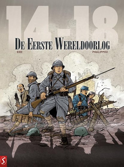 14-18 De Eerste Wereldoorlog, Jérôme Eho ; Jérome Phalippou - Gebonden - 9789463069328