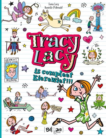 Tracy Lacy is compleet kierewiet!, Tania Lacey ; Danielle McDonald - Gebonden Gebonden - 9789463077255