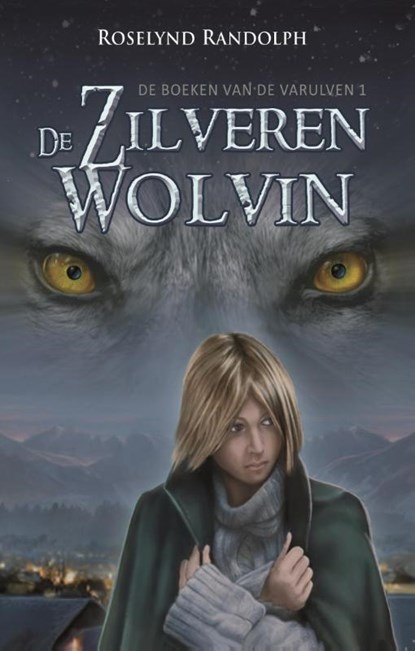 De zilveren wolvin, Roselynd Randolph - Paperback - 9789463080224