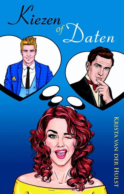 Kiezen of daten, Krista van der Hulst - Paperback - 9789463080675