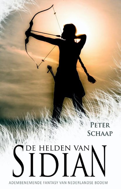 De Helden van Sidian, Peter Schaap - Paperback - 9789463081337