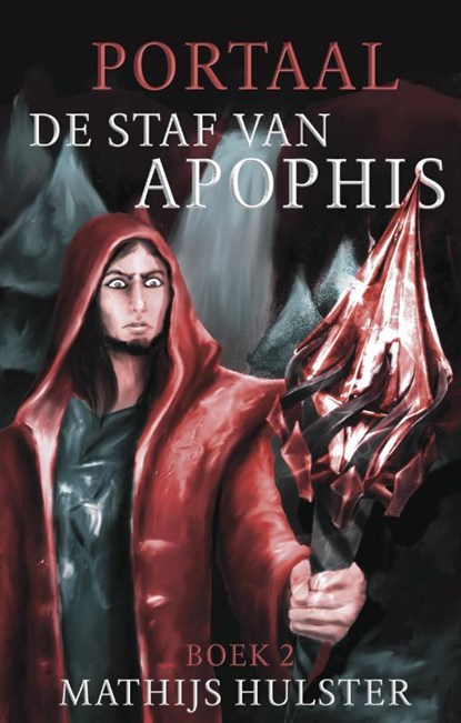 De staf van Apophis, Mathijs Hulster - Paperback - 9789463081405