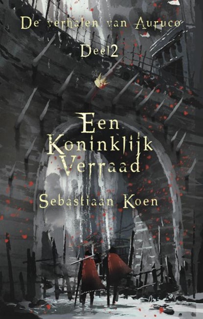 Een koninklijk verraad, Sebastiaan Koen - Paperback - 9789463081429