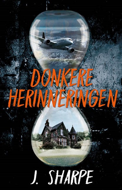 Donkere herinneringen, J. Sharpe - Paperback - 9789463081818