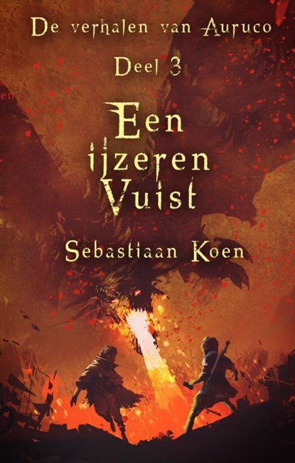 Een ijzeren vuist, Sebastiaan Koen - Paperback - 9789463081931