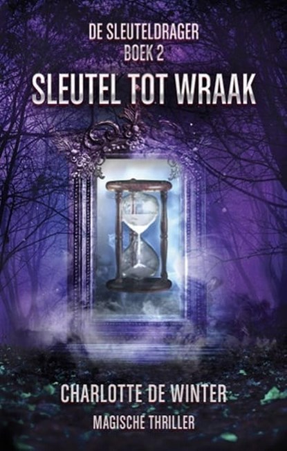 Sleutel tot wraak, Charlotte de Winter - Ebook - 9789463082129