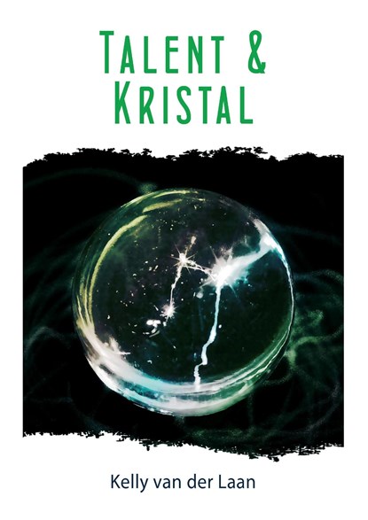 Talent en kristal, Kelly van der Laan - Ebook - 9789463082501