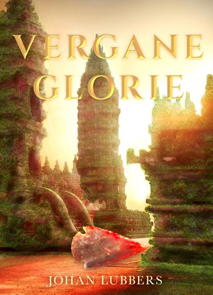 Vergane glorie, Johan Lubbers - Ebook - 9789463082587