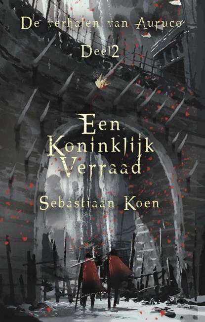 Een koninklijk verraad, Sebastiaan Koen - Ebook - 9789463082747