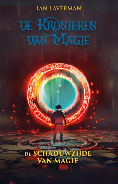 De schaduwzijde van magie, Ian Laverman - Ebook - 9789463083362