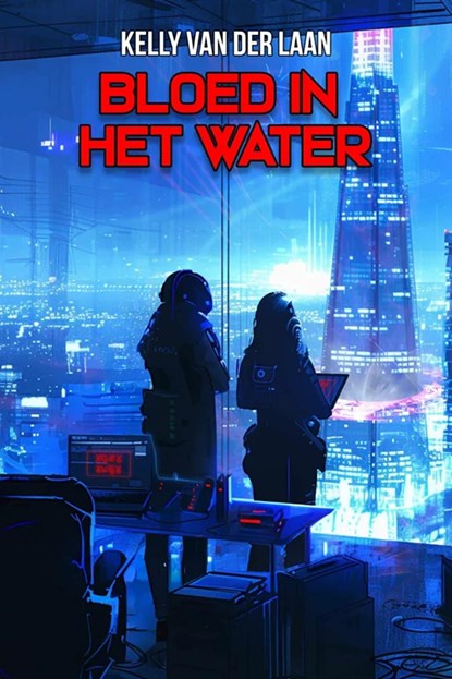 Bloed in het water, Kelly van der Laan - Ebook - 9789463084376