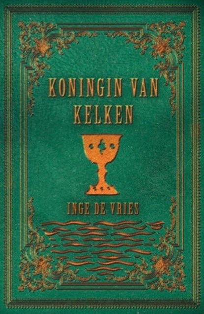 Koningin van kelken, Inge de Vries - Paperback - 9789463085243